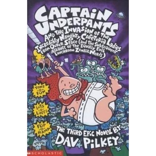 CAPTAIN UNDERPANTS AND THE INVASION OF THE INCREDIBLY NAUGHT