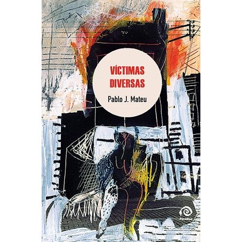 VICTIMAS DIVERSAS - PABLO J. MATEU