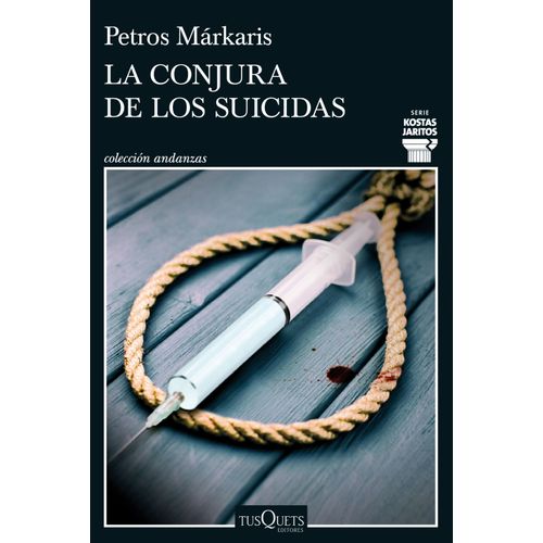 LA CONJURA DE LOS SUICIDAS - PETROS MARKARIS