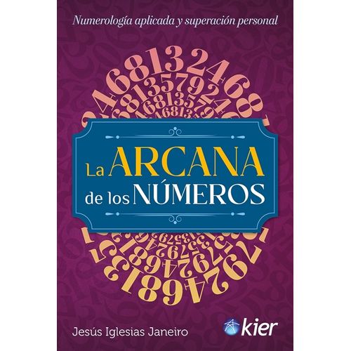 LA ARCANA DE LOS NUMEROS - J. IGLESIAS JANEIRO
