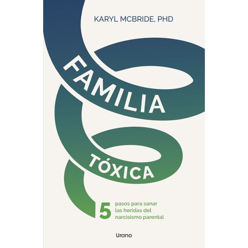 FAMILIA TOXICA - KARYL MCBRIDE