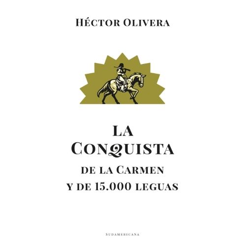LA CONQUISTA DE LA CARMEN Y DE 15.000 LEGUAS - HECTOR OLIVER