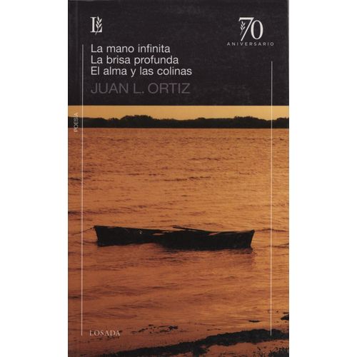 LA MANO INFINITA - LA BRISA PROFUNDA - EL ALMA Y LAS COLINAS