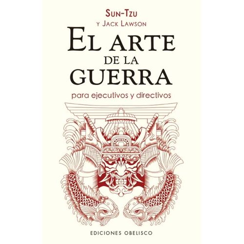 EL ARTE DE LA GUERRA PARA EJECUTIVOS Y DIRECTIVOS