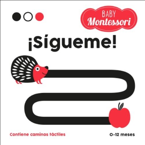 SIGUEME - BABY MONTESSORI - CONTIENE CAMINOS TACTILES (0-12 SIGUEME - BABY MONTESSORI - CONTIENE CAMINOS TACTILES (0-12