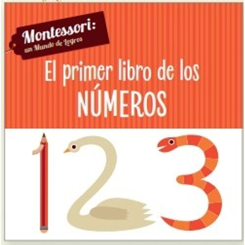 EL PRIMER LIBRO DE LOS NUMEROS - VV KIDS MONTESSORI EL PRIMER LIBRO DE LOS NUMEROS - VV KIDS MONTESSORI