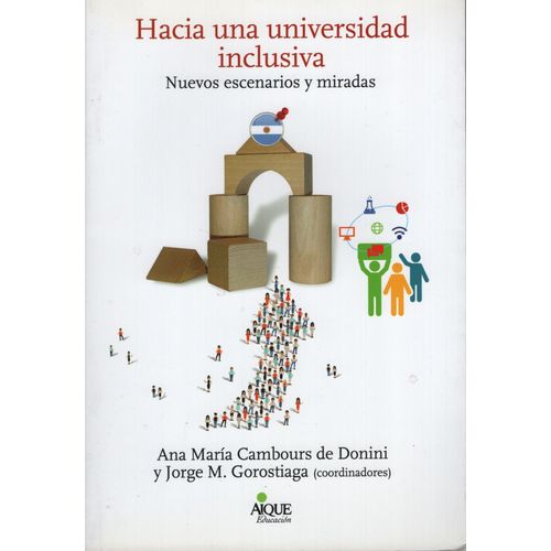HACIA UNA UNIVERSIDAD INCLUSIVA - ANA CAMBOURS HACIA UNA UNIVERSIDAD INCLUSIVA - ANA CAMBOURS