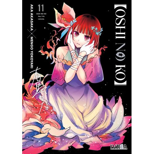 OSHI NO KO 11 - AKA AKASAKA - MENGO YOKOYARI