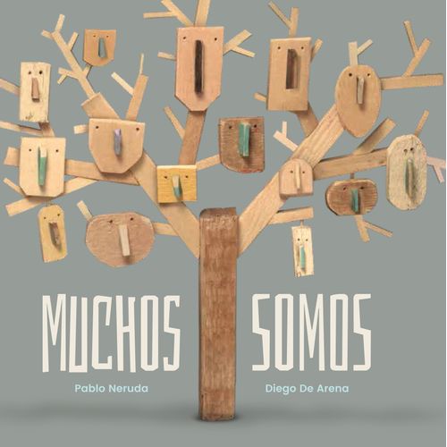 LIBRO MUCHOS SOMOS - NERUDA / DE ARENA