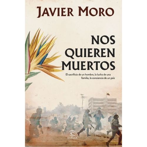 NOS QUIEREN MUERTOS - JAVIER MORO