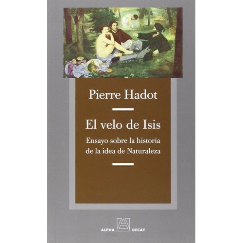 EL VELO DE ISIS - PIERRE HADOT