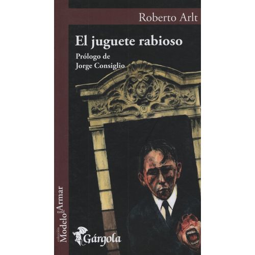 LIBRO EL JUGUETE RABIOSO - ROBERTO ARLT