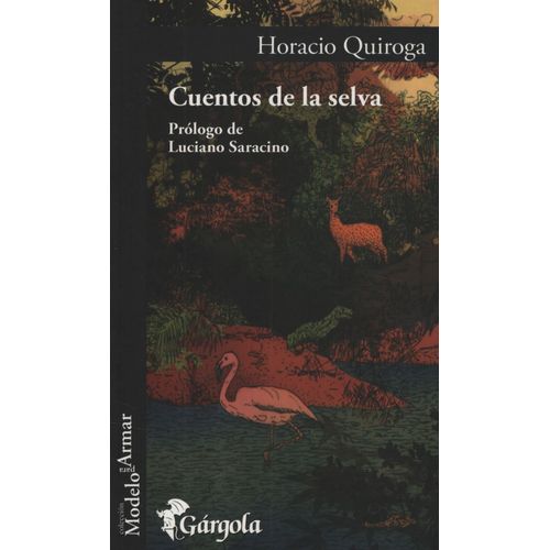 CUENTOS DE LA SELVA - HORACIO QUIROGA