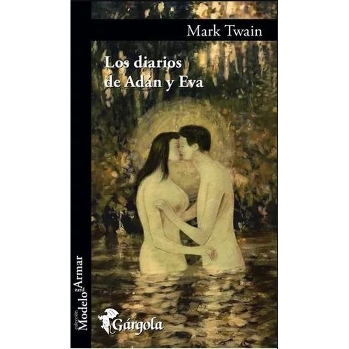 LOS DIARIOS DE ADAN Y EVA - MARK TWAIN