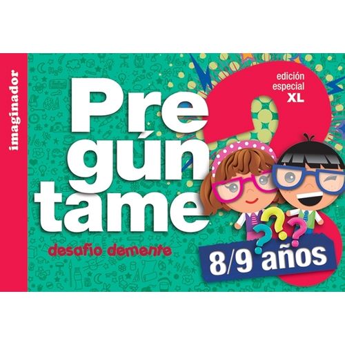 PREGUNTAME - 8/9 AÑOS XL - GOGNI, LUCIANA B.