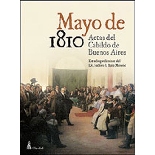 MAYO DE 1810, ACTAS DEL CABILDO DE BUENOS AIRES