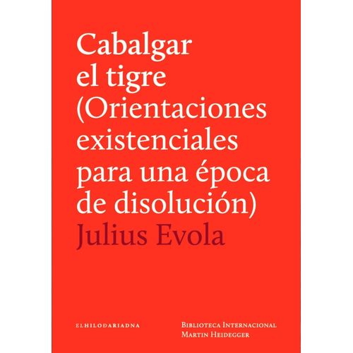CABALGAR EL TIGRE - JULIUS EVOLA