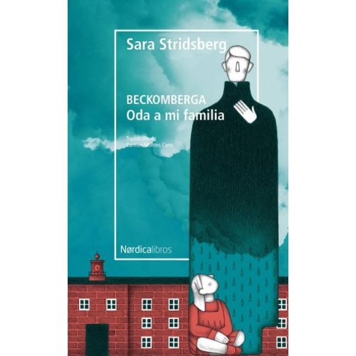 BECKOMBERGA - ODA A MI FAMILIA - SARA STRIDSBERG