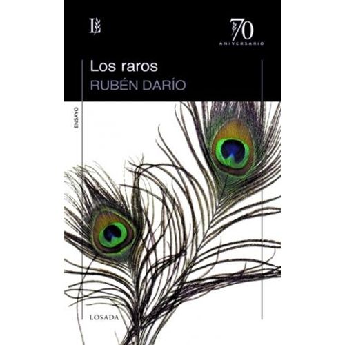 LOS RAROS - 70 ANIVERSARIO - RUBEN DARIO