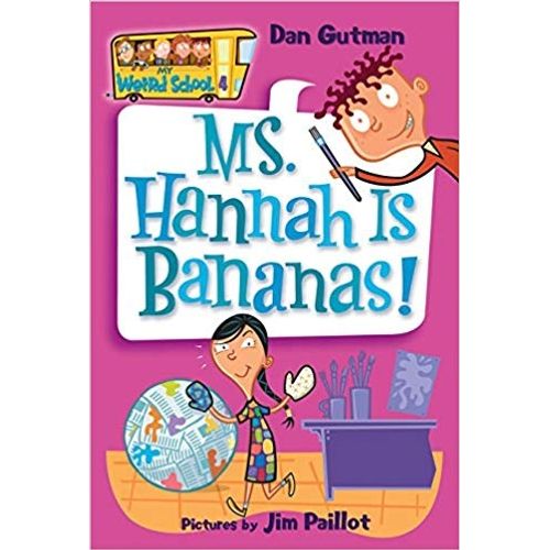 MS. HANNAH IS BANANAS! - MY WEIRD SCHOOL 4 - DAN GUTMAN