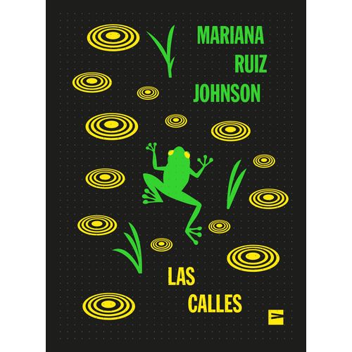 LAS CALLES - MARIANA RUIZ JOHNSON