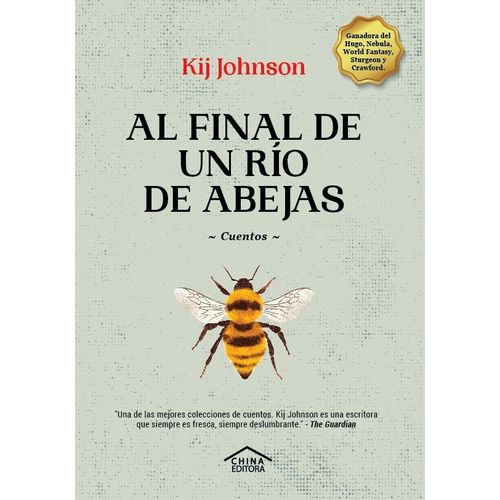 AL FINAL DE UN RIO DE ABEJAS - KIJ JOHNSON