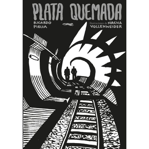 PLATA QUEMADA - RICARDO PIGLIA - NACHA VOLLENWEIDER
