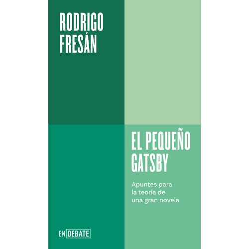 EL PEQUEÑO GATSBY - RODRIGO FRESAN