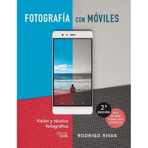 FOTOGRAFIA CON MOVILES - VISION Y TECNICA FOTOGRAFICA