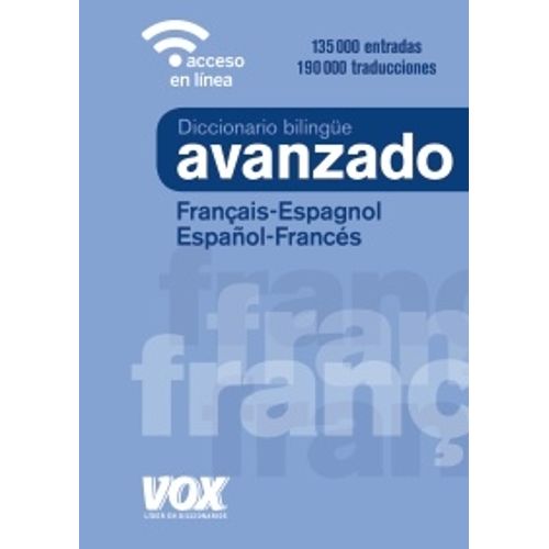 VOX DICCIONARIO AVANZADO FRANCAIS-ESPAGNOL/ESPAÑOL-FRANCES 1