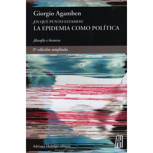 EN QUE PUNTO ESTAMOS? LA EPIDEMIA COMO POLITICA - AGAMBEN