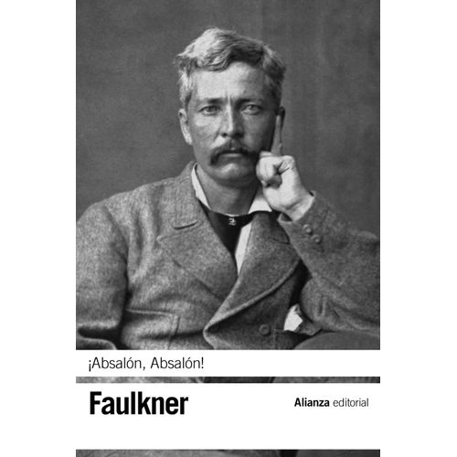 ABSALON, ABSALON! - WILLIAM FAULKNER