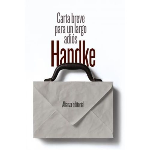 CARTA BREVE PARA UN LARGO ADIOS - PETER HANDKE