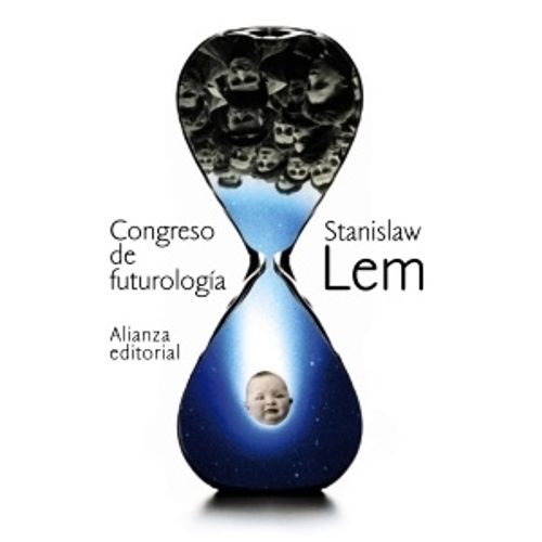 CONGRESO DE FUTUROLOGIA - STANISLAW LEM