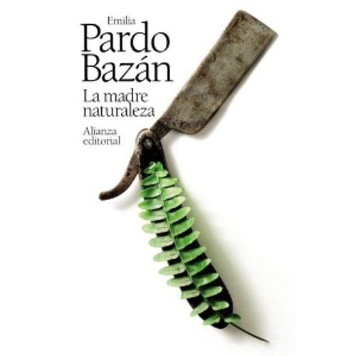LA MADRE NATURALEZA - EMILIA PARDO BAZAN