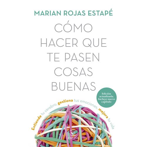 COMO HACER QUE TE PASEN COSAS BUENAS - MARIAN ROJAS ESTAPE