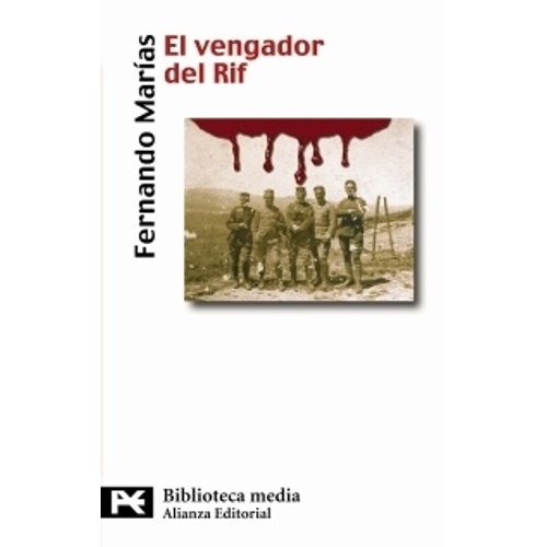 EL VENGADOR DEL RIF - FERNANDO MARIAS