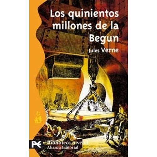 LOS QUINIENTOS MILLONES DE LA BEGUN - JULIO VERNE