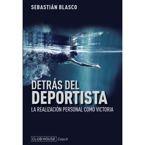 DETRAS DEL DEPORTISTA - N/ED. - SEBASTIAN BLASCO