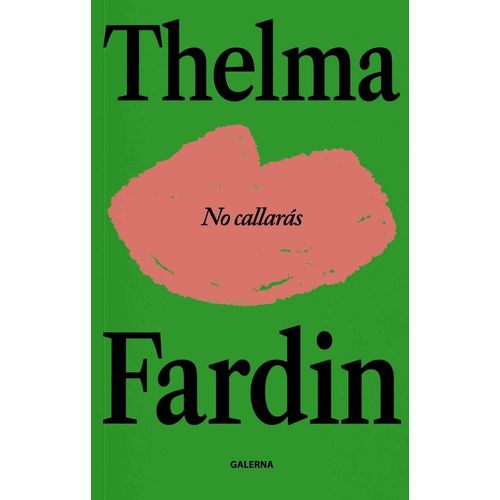 NO CALLARAS - THELMA FARDIN