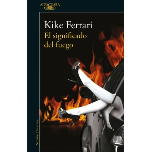 EL SIGNIFICADO DEL FUEGO - KIKE FERRARI