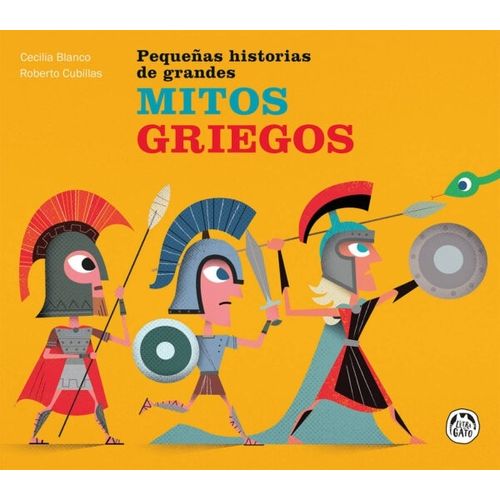 MITOS GRIEGOS - PEQUEÑAS HISTORIAS DE GRANDES MITOS