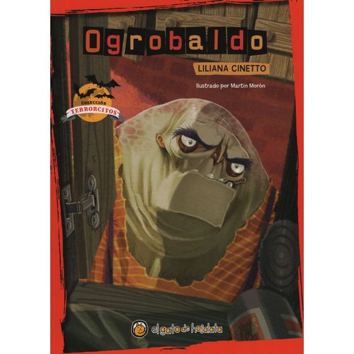 LIBRO OGROBALDO - TERRORCITOS - LILIANA CINETTO