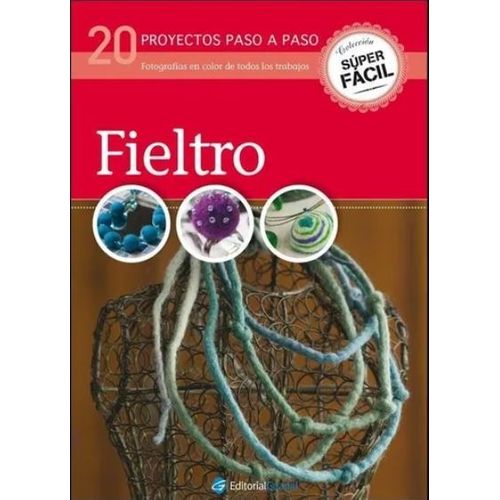 LIBRO FIELTRO - SUPER FACIL - MARIA JOSE ROLDAN