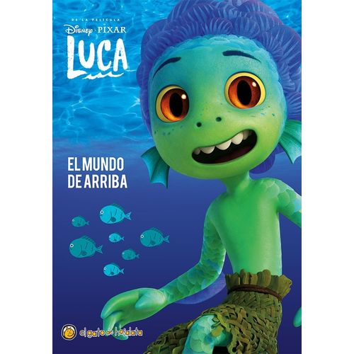 EL MUNDO DE ARRIBA - LUCA - LAS MEJORES PELICULAS DE DISNEY