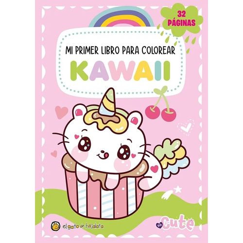 MI PRIMER LIBRO PARA COLOREAR KAWAII - SO CUTE - ROSA MI PRIMER LIBRO PARA COLOREAR KAWAII - SO CUTE - ROSA