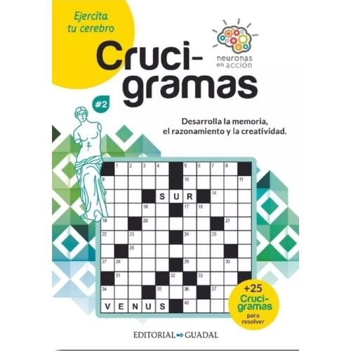 CRUCIGRAMAS 2 - EJERCITA TU CEREBRO - NEURONAS EN ACCION CRUCIGRAMAS 2 - EJERCITA TU CEREBRO - NEURONAS EN ACCION
