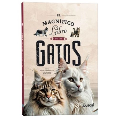 EL MAGNIFICO LIBRO DE LOS GATOS EL MAGNIFICO LIBRO DE LOS GATOS