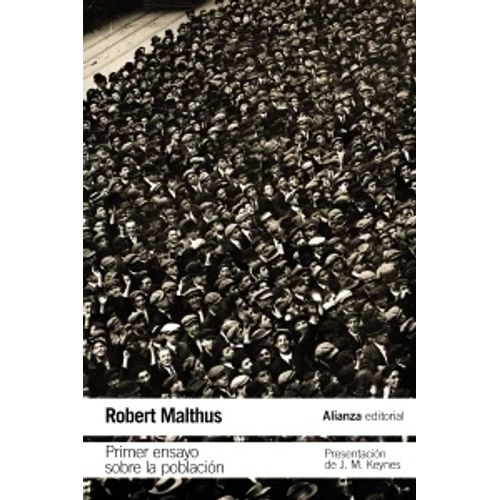 PRIMER ENSAYO SOBRE LA POBLACION - MALTHUS