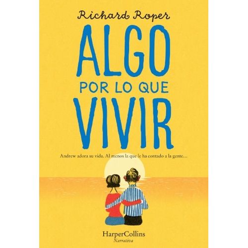 ALGO POR LO QUE VIVIR - RICHARD ROPER